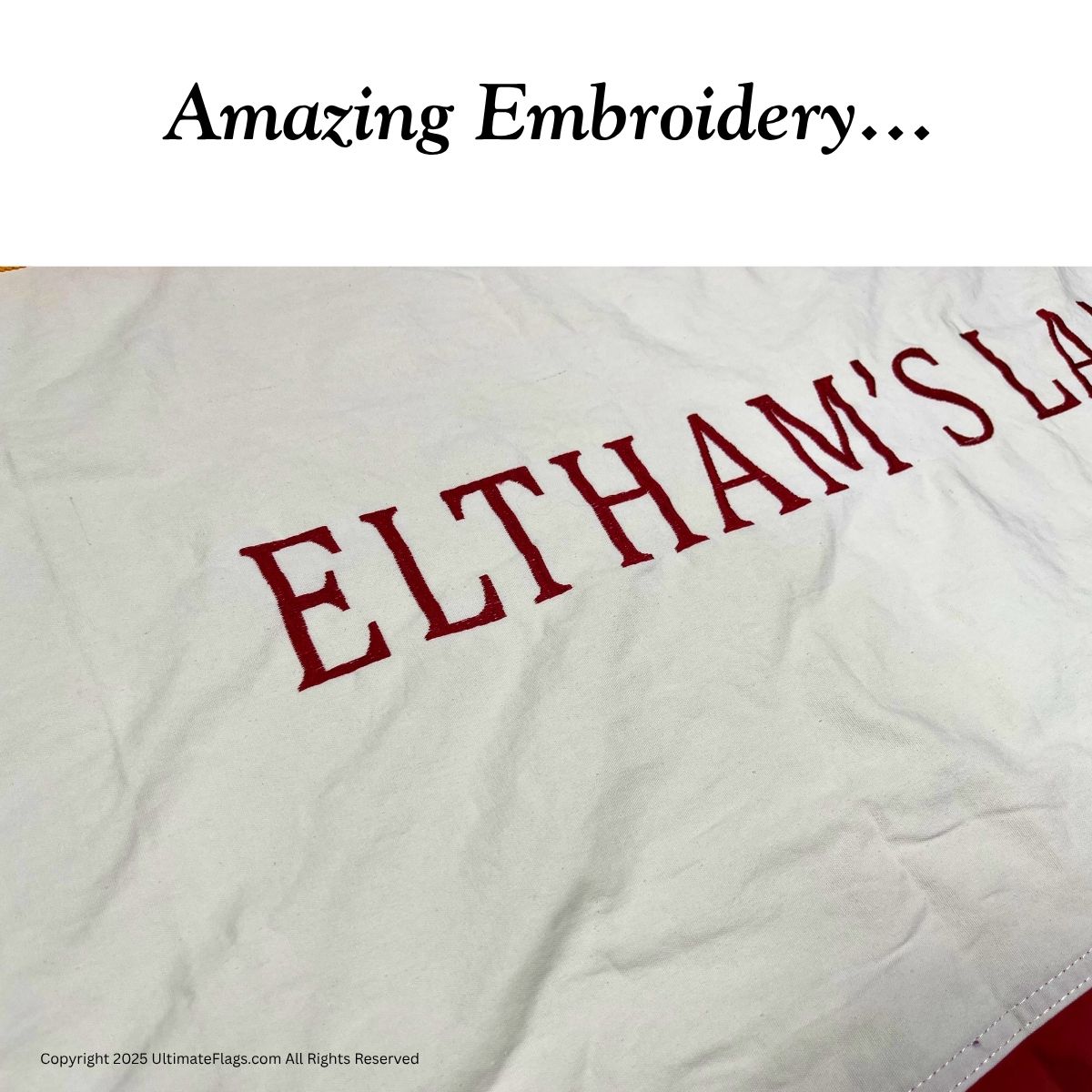 Amazing embroidery showcasing the name "ELTHAM'S LAND" in bold red lettering on a white fabric background, perfect for personalized gifts or home decor. Buy affordable and high-quality embroidered items online at UltimateFlags.com.