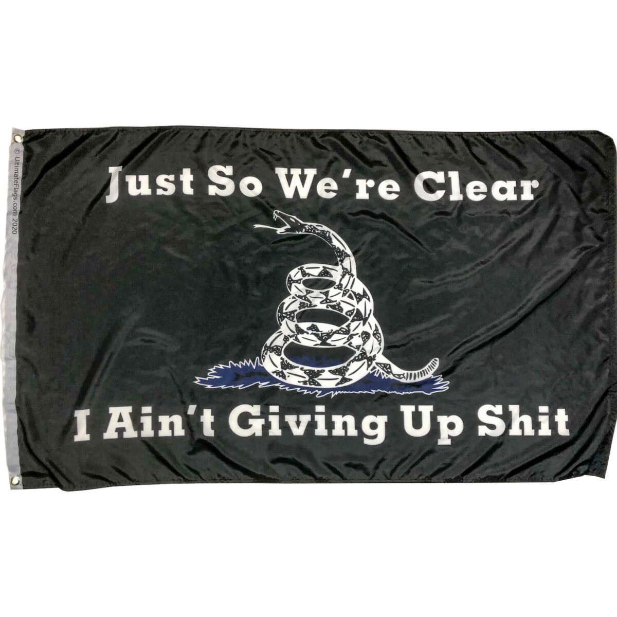 just so we're clear flag i ain't giving up shit flag with snake black