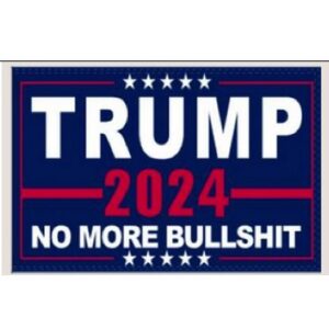 trump no more bullshit flag for sale