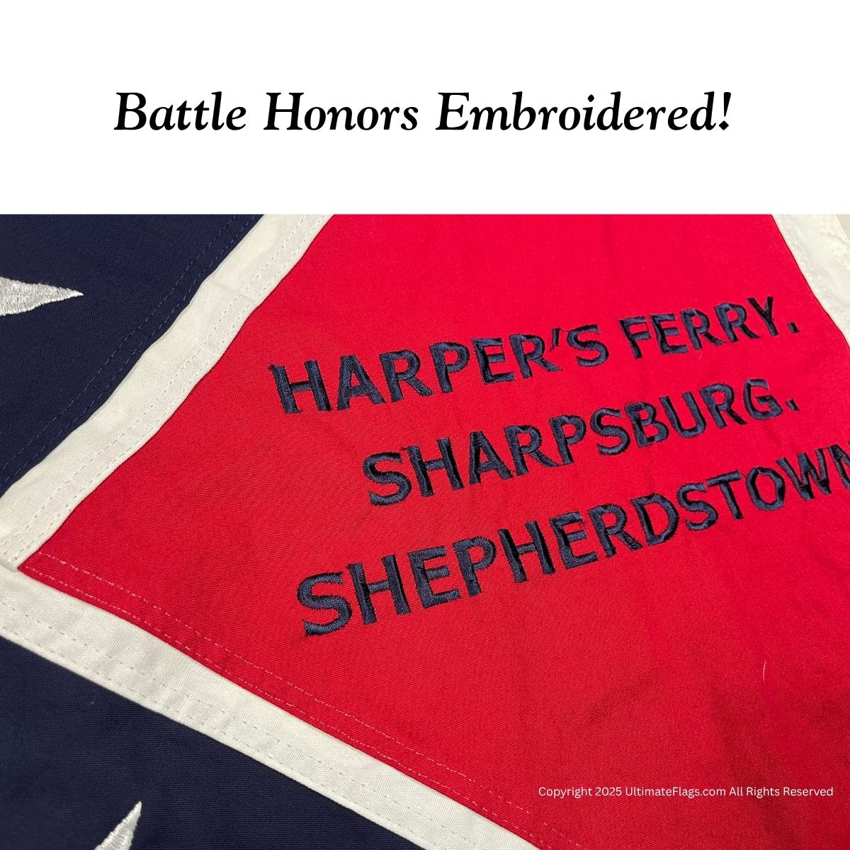 Battle Honors Embroidered flag showcasing significant historical locations such as Harper's Ferry, Sharpsburg, and Shepherdstown, perfect for collectors and history enthusiasts. Buy online for cheap and affordable prices at UltimateFlags.com.