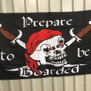 Pirate Prepare to be Boarded Flag 3 X 5 ft. Standard